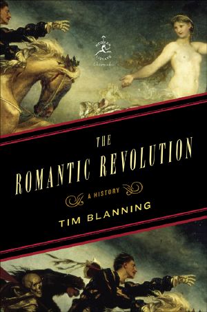 [The Romantic Revolution 01] • The Romantic Revolution